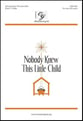 Nobody Knew This Little Child Two-Part choral sheet music cover